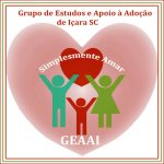 GEAAI - Grupo de estudos e apoio à adoção de Içara "Simplesmente Amar"