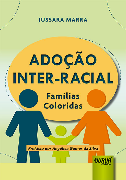 Adoção Inter-Racial - Famílias Coloridas